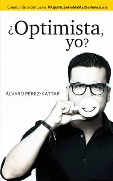 ¿Optimista, yo?